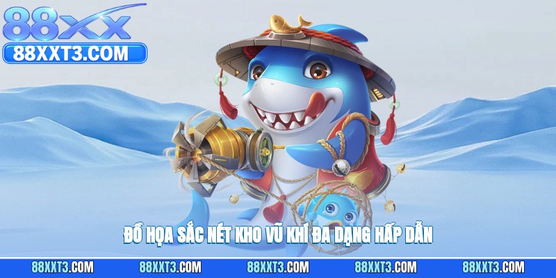 Đồ họa sắc nét, kho vũ khí đa dạng hấp dẫn